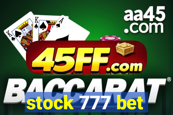 stock 777 bet